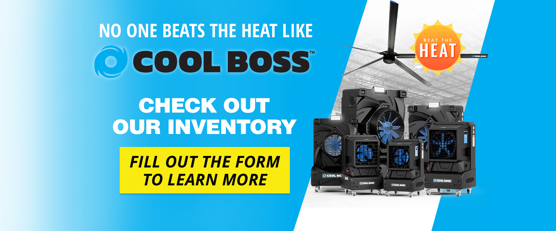 Fill out below the form for Cool Boss brochures and info